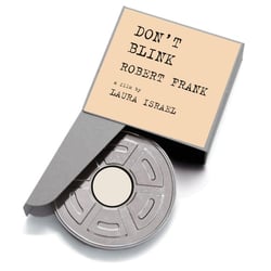 Don't Blink : Robert Frank