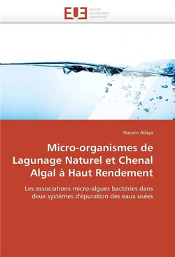 Micro-organismes de lagunage naturel et chenal algal a haut rendement
