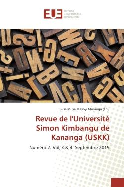 Revue de l'Université Simon Kimbangu de Kananga (USKK) : Numéro 2. Vol, 3 & 4. Septembre 2019