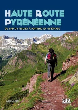 Haute route pyrénéenne : du Cap du Figuier à Portbou en 46 étapes (2e édition)