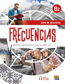 Frecuencias : Espagnol - Libro de ejercicios - B2