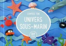 Compose ton univers sous marin