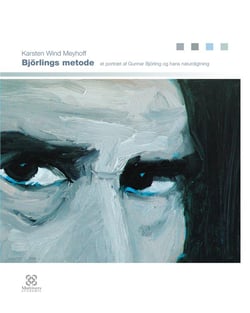 Bjorlings metode - et portraet af gunnar bjorling og hans naturdigtning