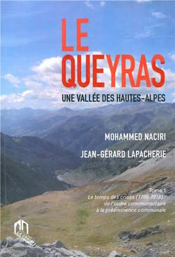 Le Queyras - une vallée des hautes-alpes Tome 1 - le temps des crises (1789-1918) de l'ordre