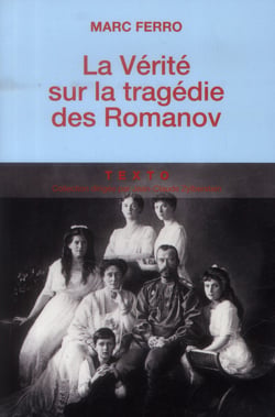 La vérité sur la tragédie des Romanov