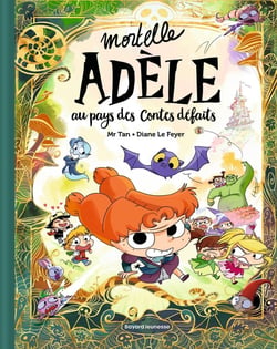 Mortelle Adèle : au pays des contes défaits