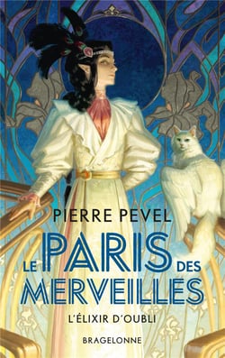 Le Paris des merveilles Tome 2 : L'élixir d'oubli