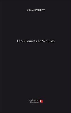 D'où Leurres et minuties