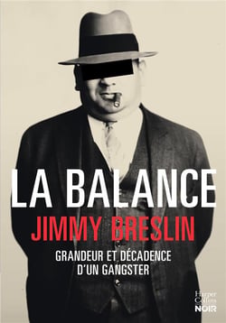 La balance - grandeur et décadence d'un ganster