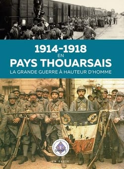 1914-1918 en pays thouarsais - la Grande Guerre à hauteur d'homme