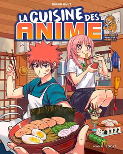 La cuisine des animé : mangez comme vos héros