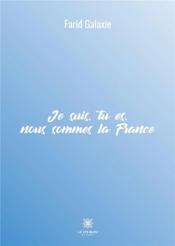 Je suis, tu es, nous sommes la France