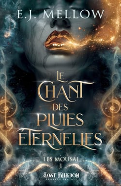 Les Mousai Tome 1 : Le Chant des Pluies Eternelles