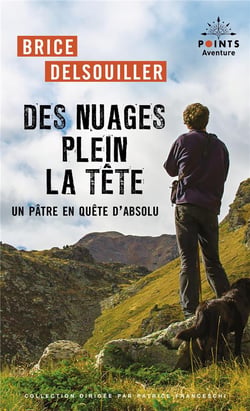 Des nuages plein la tête : Un pâtre en quête d'absolu