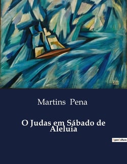 O Judas em Sabado de Aleluia : Uma comédia de costumes sobre amor e engano no Rio de Janeiro do século XIX