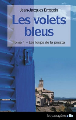 Les volets bleus Tome 1 : les loups de la puszta