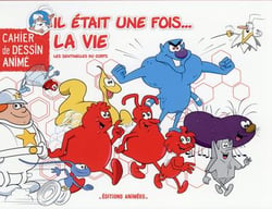 Il était une fois La Vie Cahier de Dessin Animé