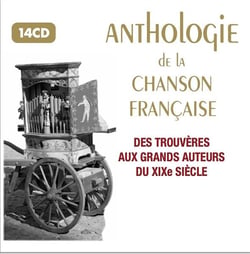 ANTHOLOGIE DE LA CHANSON FRANCAISE
