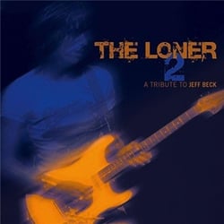 The loner vol. 2 - a tribute to Jeff Beck