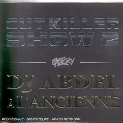 Cut Killer Show 2-Dj Abdel à L'ancienne