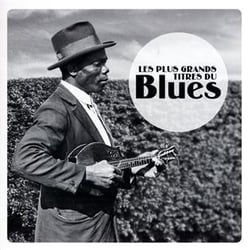 Les plus grands titres du blues