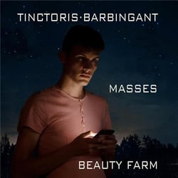 Tinctoris - Barbingant : Messes / Beauty Farm