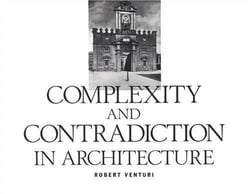 Robert venturi complexity and contradiction in architecture
