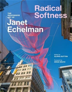 Radical softness the responsive art of Janet Echelman