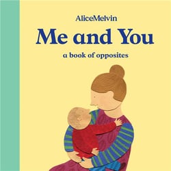 Me and you - a book of opposites