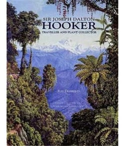 Sir joseph dalton hooker: traveller and plant collector