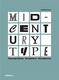 Mid-century type : Typography, Graphics, Designers