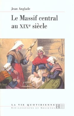 Le Massif central au XIXe siècle