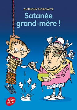 Satanée grand-mère !