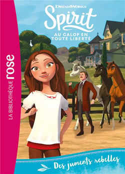 Spirit - au galop en toute liberté Tome 22 : des juments rebelles