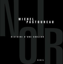Noir, histoire d'une couleur