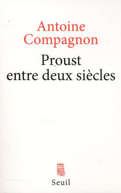 Proust entre deux siècles