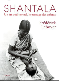 Shantala - un art traditionnel, le massage des enfants