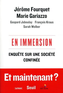 En immersion - enquête sur une société confinée
