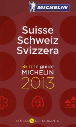 Le guide Michelin - Suisse Schweiz Svizzera (édition 2013)