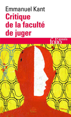Critique de la faculté de juger - idée d'une histoire universelle au point de vue cosmopolitique - réponse à la question : qu'est-ce que les lumières ?