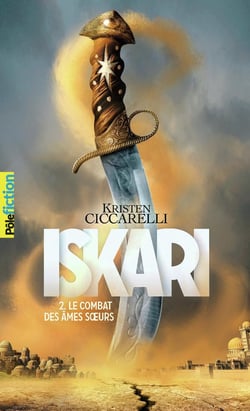 Iskari Tome 2 : le combat des âmes soeurs