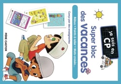 Je suis en CP : Super bloc des vacances : rébus, points à relier, mots-croisés...