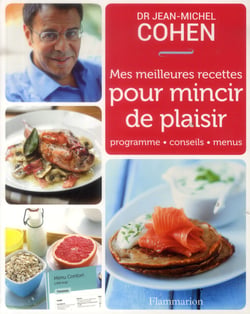 Mes meilleures recettes pour mincir de plaisir - programme, conseils, menus
