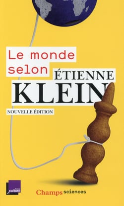 Le Monde Selon Etienne Klein