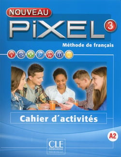 METHODE PIXEL : niveau 3 - cahier d'activités