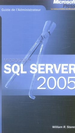 Sql server 2005 - guide de l'administrateur