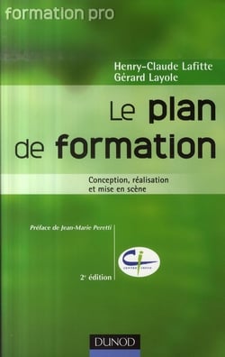 Le plan de formation - 2ème édition - Conception, réalisation, mise en scène