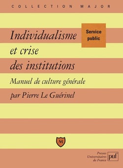 Individualisme et crise des institutions - manuel de culture générale