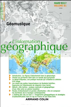 L'information géographique (1/2017) Géomusique