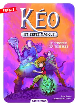 Kéo et l'épée magique Tome 4 : Le seigneur des ténèbres
